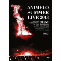 Animelo　Summer　Live　2013　-FLAG　NINE-8．25/ＤＶＤ/KIBM-1519